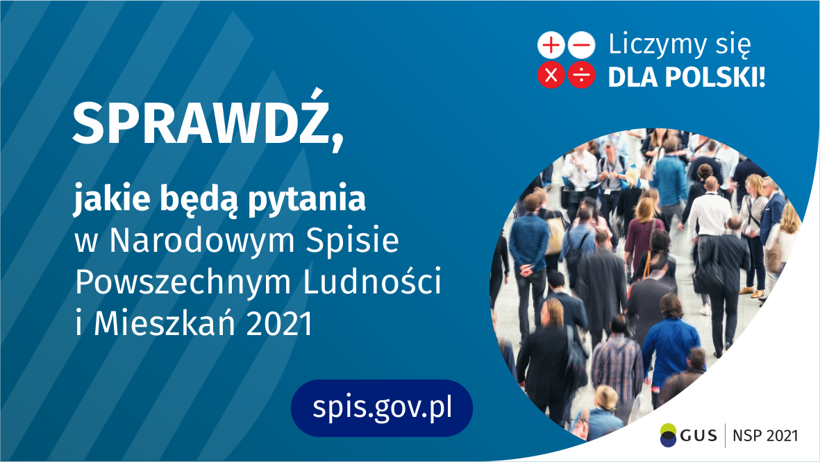 Narodowy Spis Powszechny 2021 – jakie będą pytania?